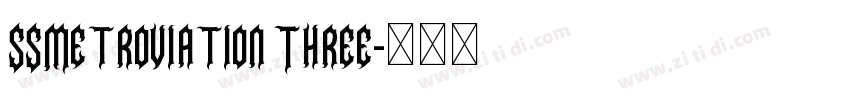 SSMetroviation Three字体转换